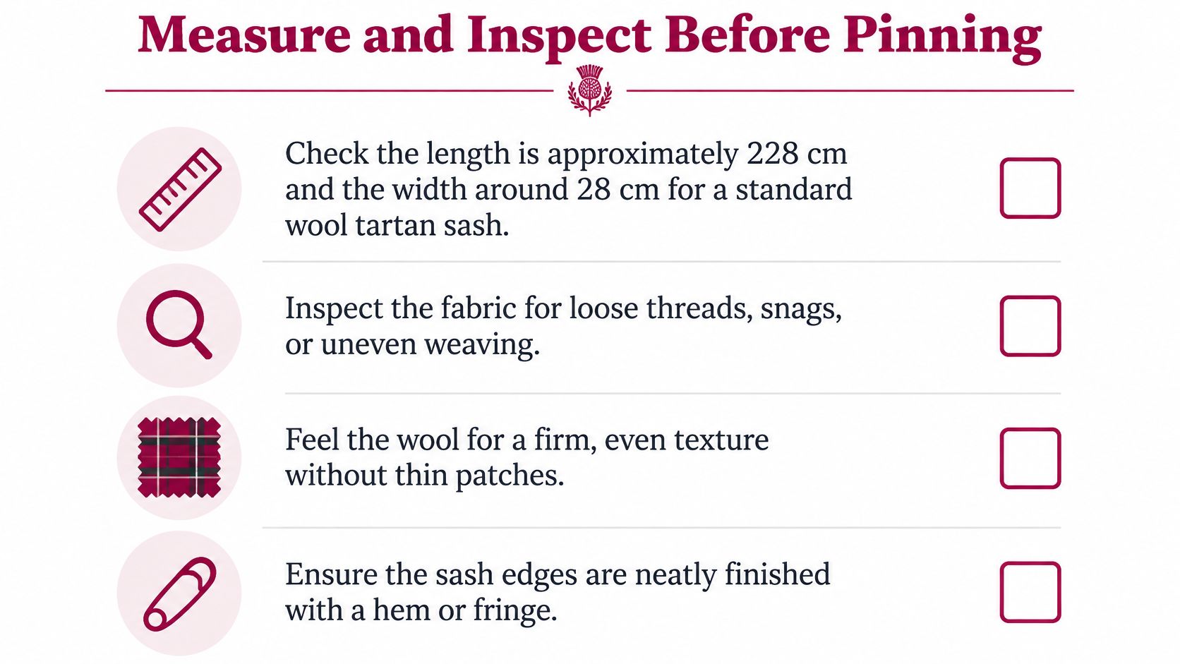 A checklist for inspecting a wool tartan sash before pinning, featuring icons and guidelines for measurements and quality.